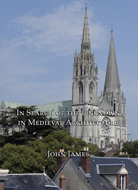 Produktbild: In Search of the Unknown in Medieval Architecture