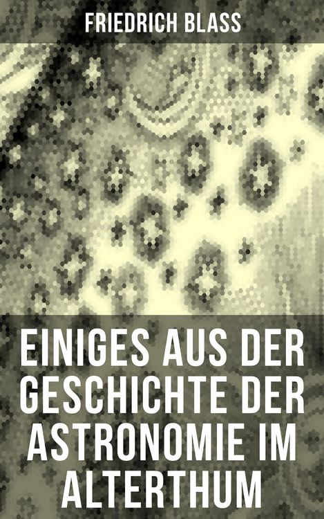 Produktbild: Einiges aus der Geschichte der Astronomie im Alterthum