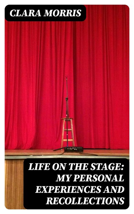 Produktbild: Life on the Stage: My Personal Experiences and Recollections