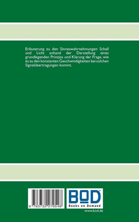 Produktbild: Darstellung und Erl&auml;uterung einer universalen physikalischen Ursache anhand der Sinneswahrnehmungen Schall und Licht