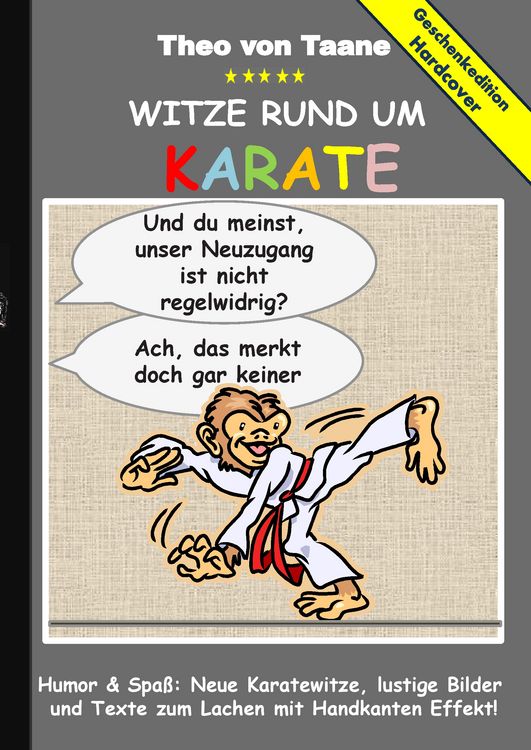 Produktbild: Geschenkausgabe Hardcover: Humor & Spa&szlig; - Witze rund um Karate, lustige Bilder und Texte zum Lachen mit Handkanten Effekt!