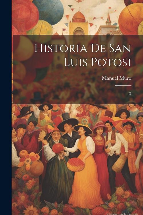 Produktbild: Historia de San Luis Potosi: 3
