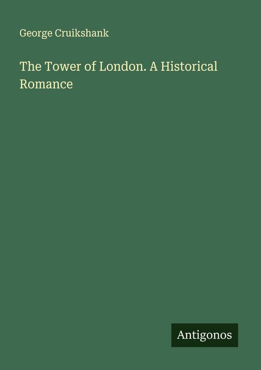 Produktbild: The Tower of London. A Historical Romance