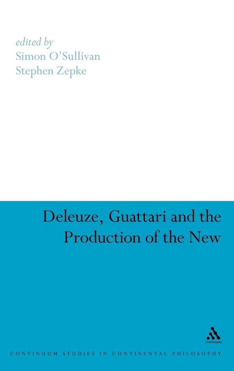 Produktbild: Deleuze, Guattari and the Production of the New