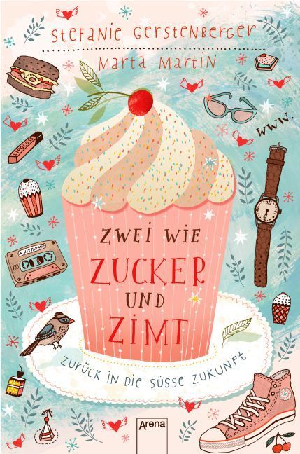 Produktbild: Zwei wie Zucker und Zimt. Zur&uuml;ck in die s&uuml;&szlig;e Zukunft