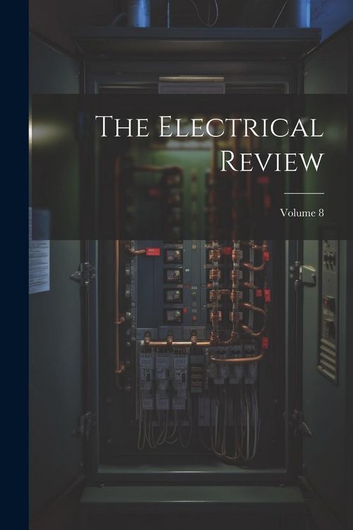 Produktbild: The Electrical Review; Volume 8