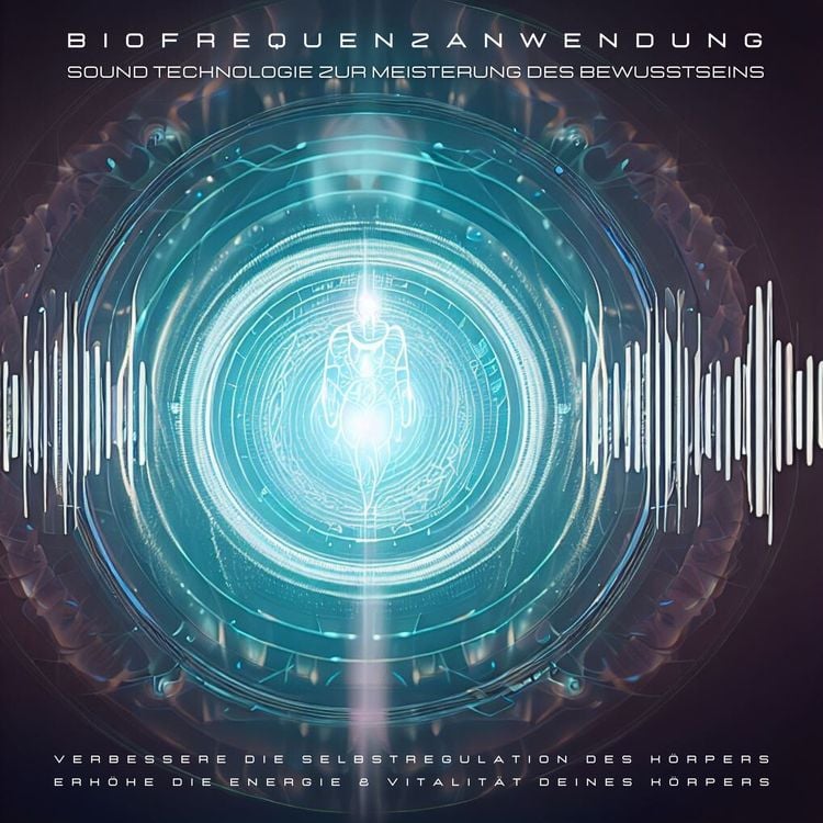 Produktbild: Biofrequenzanwendung: Sound Technologie zur Meisterung des Bewusstseins