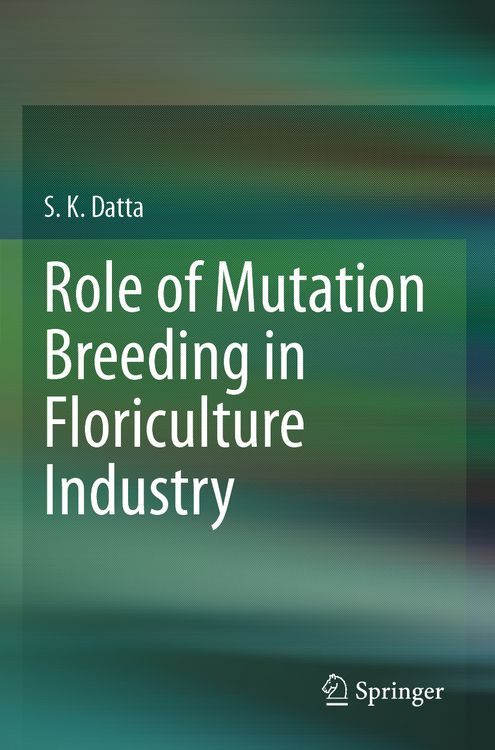 Produktbild: Role of Mutation Breeding In Floriculture Industry