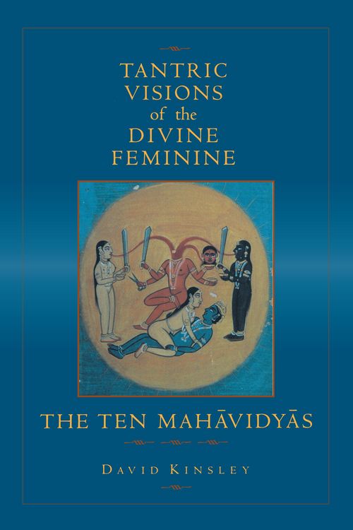 Produktbild: Tantric Visions of the Divine Feminine