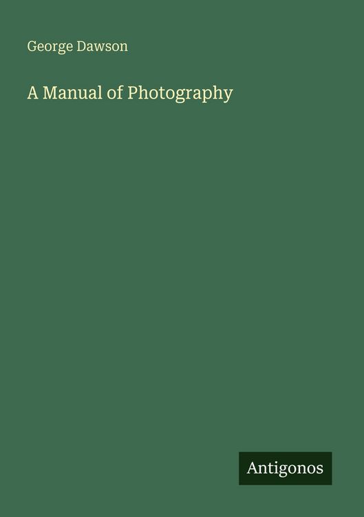 Produktbild: A Manual of Photography