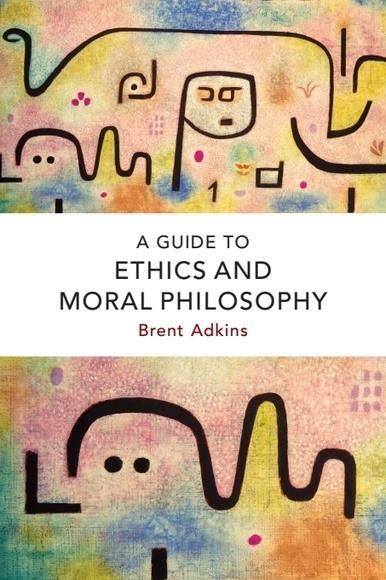 Produktbild: Guide to Ethics and Moral Philosophy