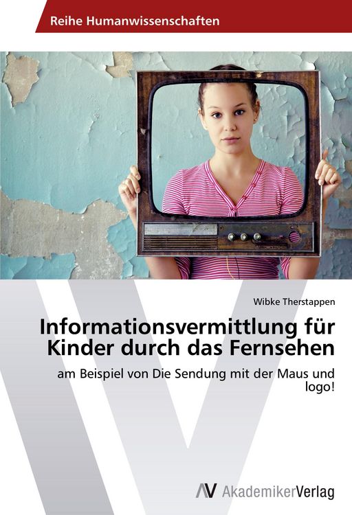 Produktbild: Informationsvermittlung f&uuml;r Kinder durch das Fernsehen