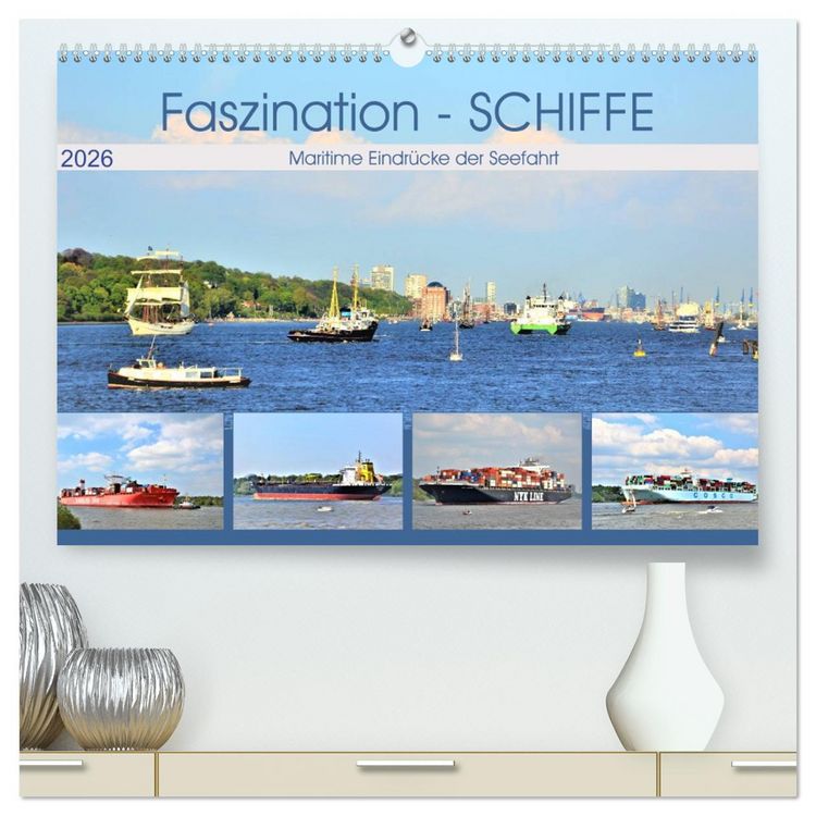 Produktbild: Faszination - SCHIFFE (hochwertiger Premium Wandkalender 2026 DIN A2 quer), Kunstdruck in Hochglanz