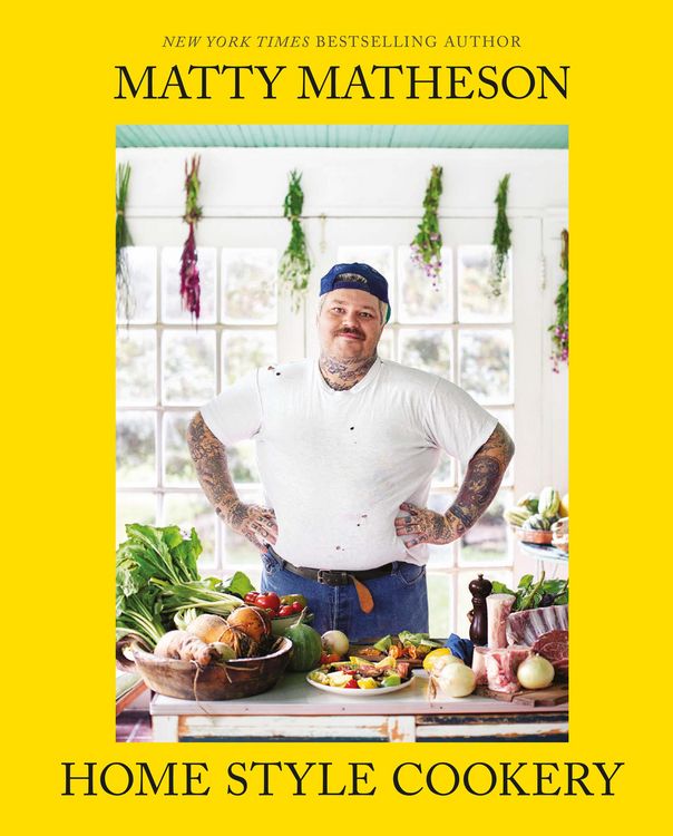 Produktbild: Matty Matheson: Home Style Cookery