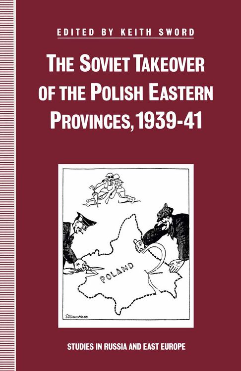 Produktbild: The Soviet Takeover of the Polish Eastern Provinces, 1939&ndash;41