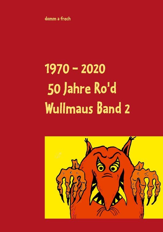 Produktbild: 1970 - 2020 50 Jahre Ro'd Wullmaus