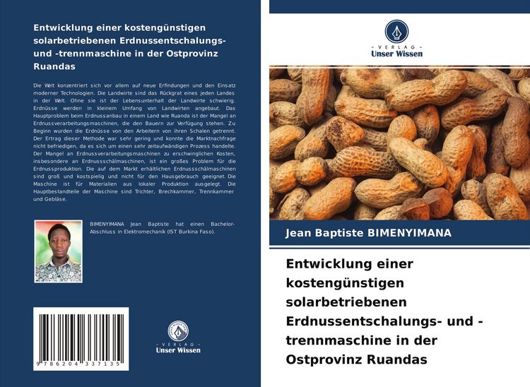 Produktbild: Entwicklung einer kosteng&uuml;nstigen solarbetriebenen Erdnussentschalungs- und -trennmaschine in der Ostprovinz Ruandas