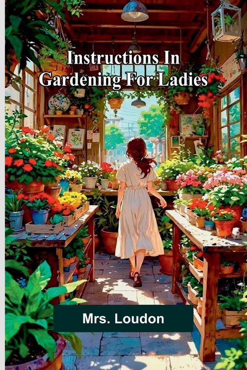 Produktbild: Instructions In Gardening For Ladies