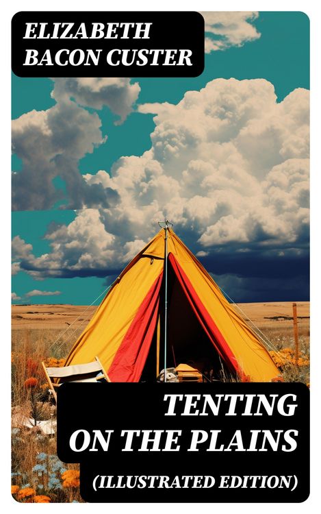 Produktbild: Tenting on the Plains (Illustrated Edition)