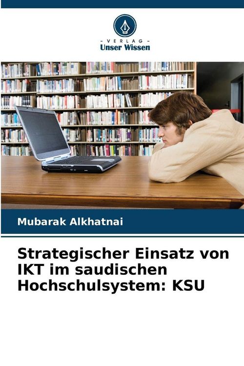 Produktbild: Strategischer Einsatz von IKT im saudischen Hochschulsystem: KSU