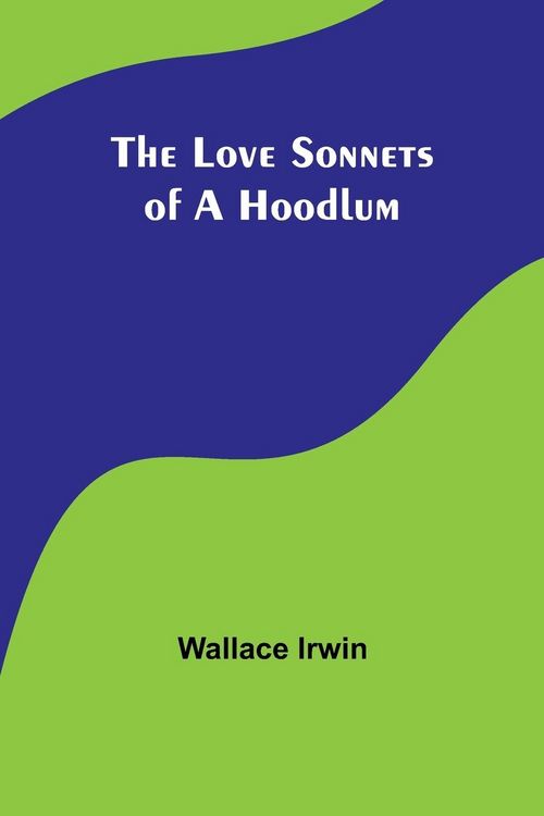 Produktbild: The Love Sonnets of a Hoodlum