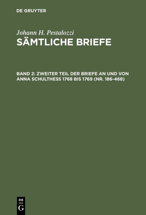 Produktbild: Zweiter Teil der Briefe an und von Anna Schulthess 1768 bis 1769 (Nr. 186-468)