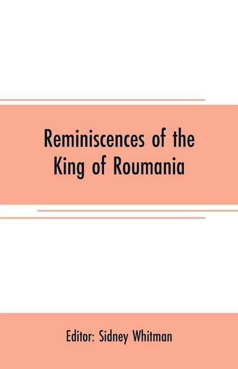 Produktbild: Reminiscences of the King of Roumania