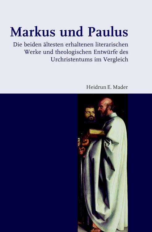 Bild vom Artikel Markus und Paulus vom Autor Heidrun E. Mader