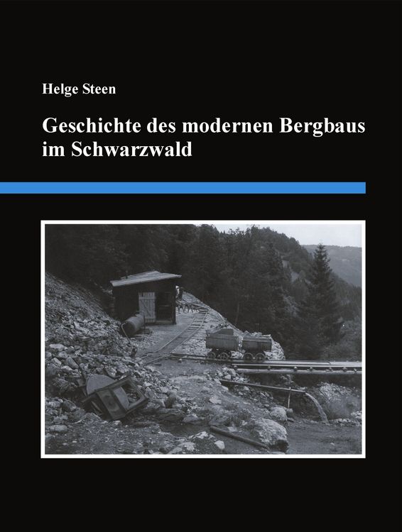 Produktbild: Geschichte des modernen Bergbaus im Schwarzwald