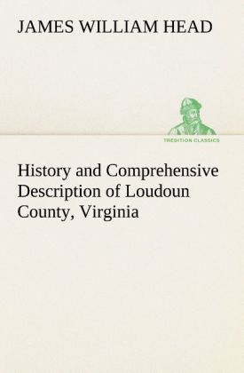 Produktbild: History and Comprehensive Description of Loudoun County, Virginia