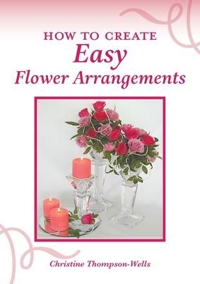 Produktbild: How To Create Easy Flower Arrangements