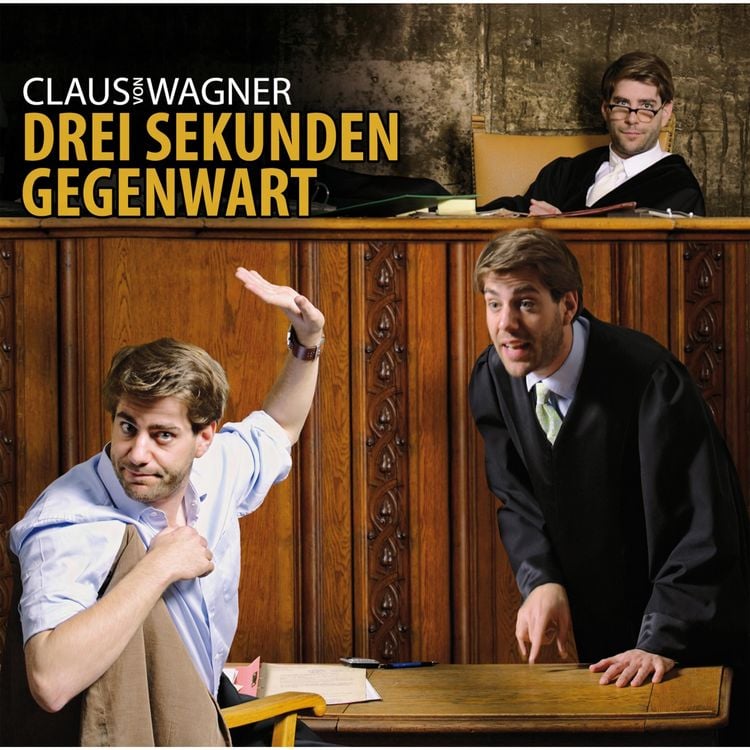 Produktbild: Claus von Wagner, Drei Sekunden Gegenwart