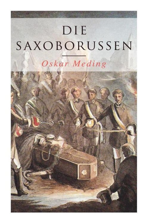 Produktbild: Die Saxoborussen: Historischer Roman
