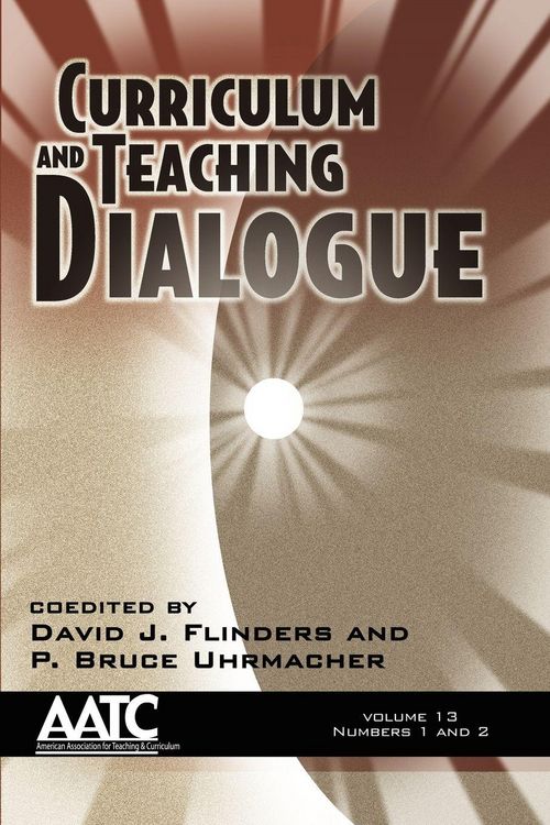 Produktbild: Curriculum and Teaching Dialogue Volume 13, Numbers 1 & 2