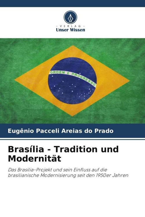 Produktbild: Bras&iacute;lia - Tradition und Modernit&auml;t