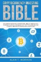 Produktbild: Cryptocurrency Investing Bible: The Ultimate Guide