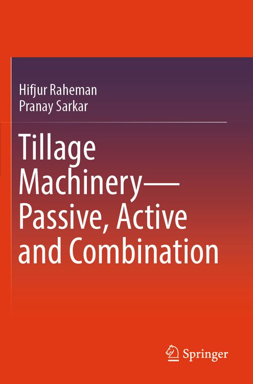Produktbild: Tillage Machinery&mdash;Passive, Active and Combination
