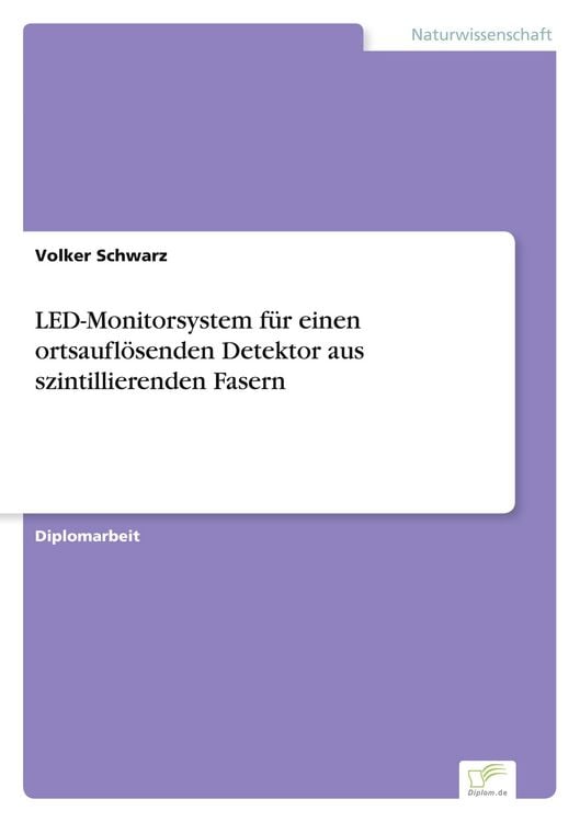 Produktbild: LED-Monitorsystem f&uuml;r einen ortsaufl&ouml;senden Detektor aus szintillierenden Fasern
