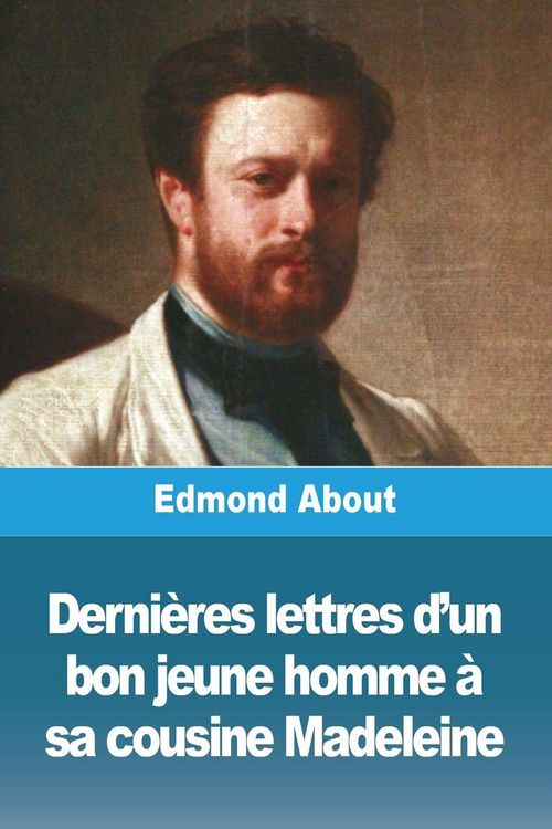 Produktbild: Derni&egrave;res lettres d'un bon jeune homme &agrave; sa cousine Madeleine