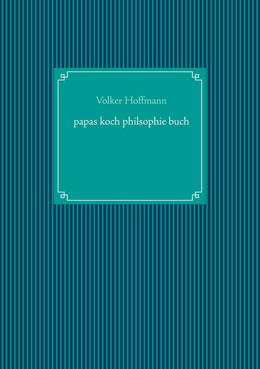 Produktbild: Papas koch philsophie buch
