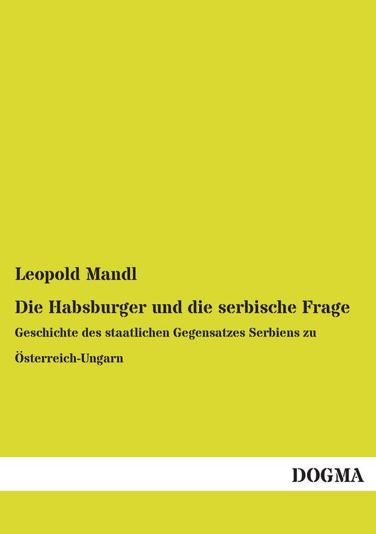 Produktbild: Die Habsburger und die serbische Frage