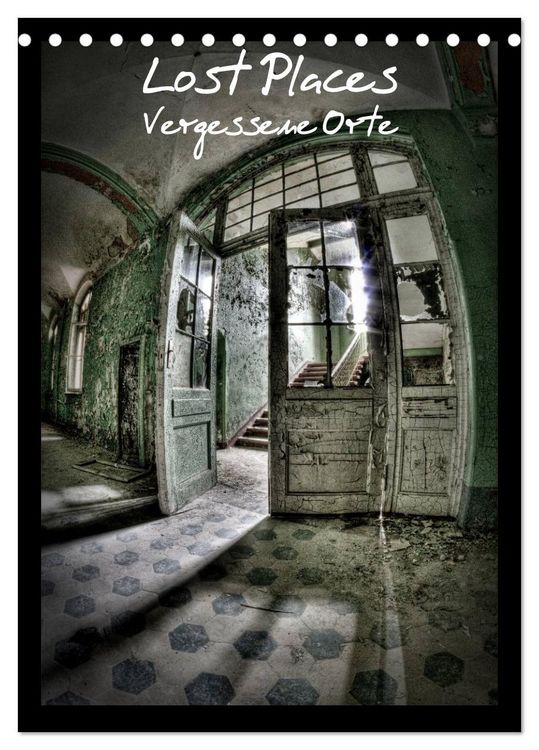 Produktbild: Lost Places Vergessene Orte (Tischkalender 2026 DIN A5 hoch), CALVENDO Monatskalender