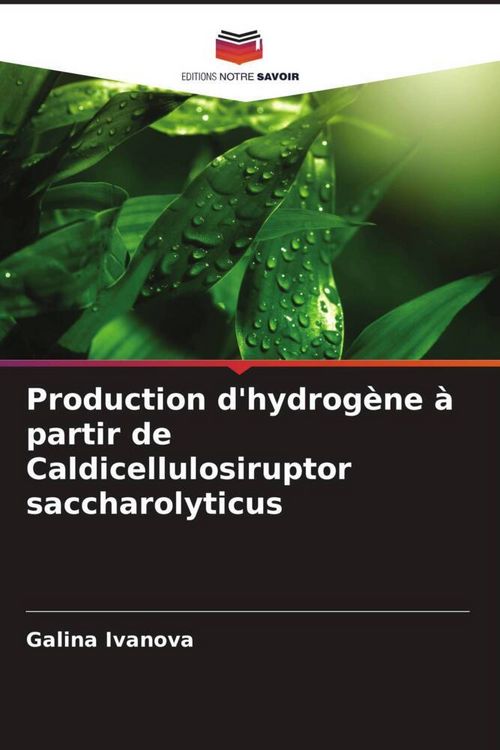 Produktbild: Production d'hydrog&egrave;ne &agrave; partir de Caldicellulosiruptor saccharolyticus