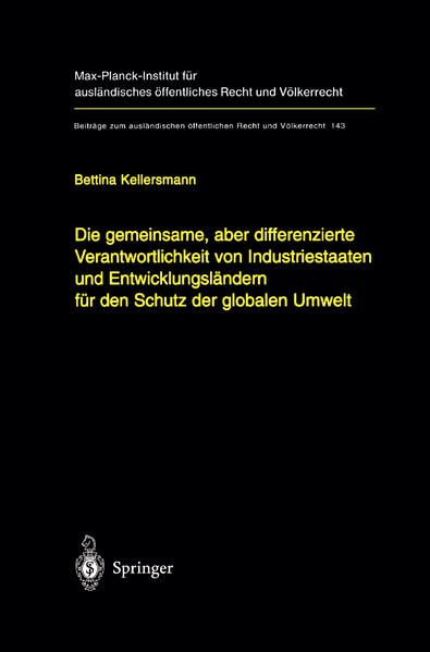 Produktbild: Die gemeinsame, aber differenzierte Verantwortlichkeit von Industriestaaten und Entwicklungsl&auml;ndern f&uuml;r den Schutz der globalen Umwelt