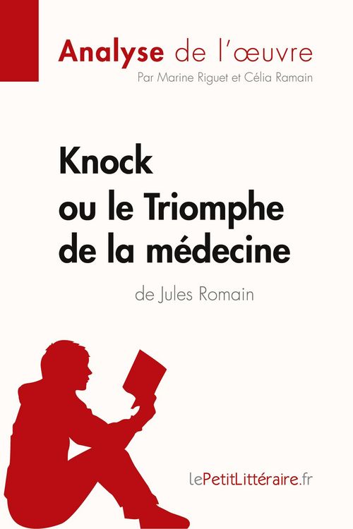 Produktbild: Knock ou le Triomphe de la m&eacute;decine de Jules Romain (Analyse de l'oeuvre)