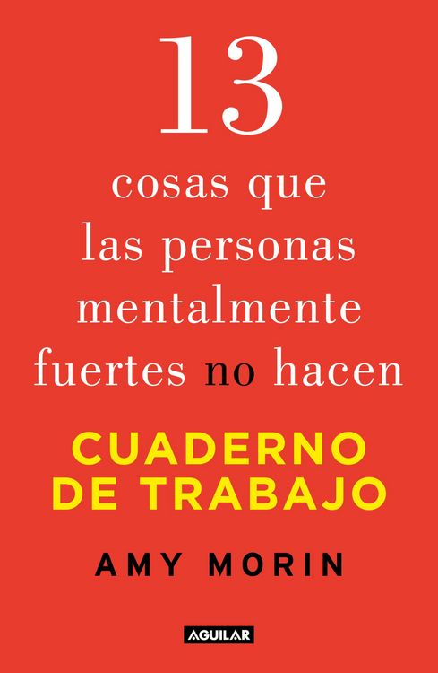 Produktbild: 13 Cosas Que Las Personas Mentalmente Fuertes No Hacen. Cuaderno de Trabajo / 13 Things Mentally Strong People Don't Do. Workbook