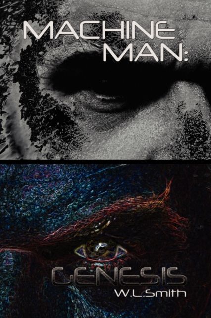 Produktbild: W. L. Smith: Machine Man