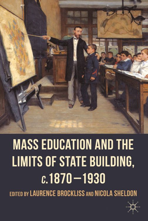 Produktbild: Mass Education and the Limits of State Building, c.1870-1930