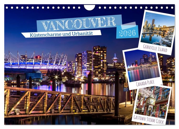 Produktbild: VANCOUVER K&uuml;stencharme und Urbanit&auml;t (Wandkalender 2026 DIN A4 quer), CALVENDO Monatskalender