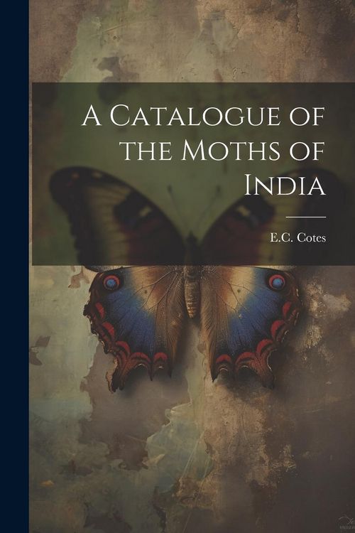 Produktbild: A Catalogue of the Moths of India
